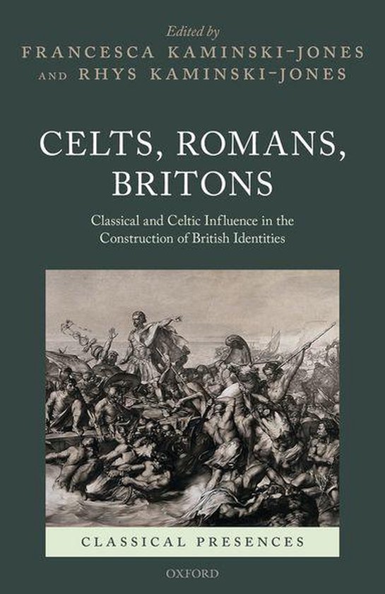 Classical Presences - Celts, Romans, Britons - cover