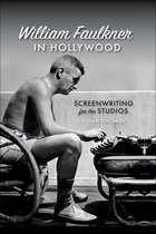 The South on Screen - William Faulkner in Hollywood