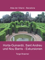 Atlas der Gitarre - Barcelona 7 - Horta-Guinardó, Sant Andreu und Nou Barris - Exkursionen