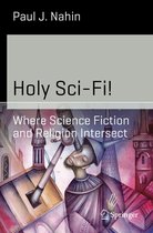 Science and Fiction - Holy Sci-Fi!
