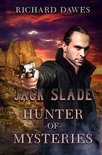 Jack Slade 4 - Hunter of Mysteries