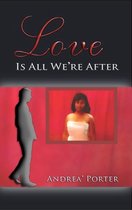 Second Chance At Love (2nd Book in the series) - Love Is All We're After