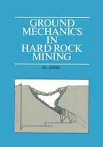 Ground Mechanics in Hard Rock Mining