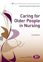 Transforming Nursing Practice Series - Caring for Older People in Nursing