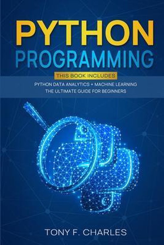 python programming | 9781801116015 | Tony F Charles | Boeken | bol