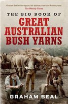 The Big Book of Great Australian Bush Yarns