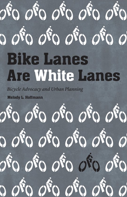 Bike Lanes Are White Lanes - cover