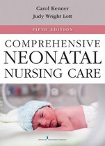 Comprehensive Neonatal Nursing Care, Fifth Edition