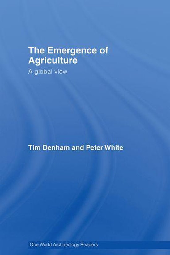 One World Archaeology - The Emergence of Agriculture - cover