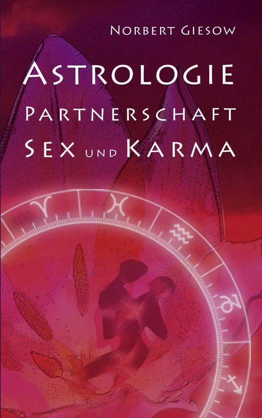 Astrologie Partnerschaft Sex Und Karma Ebook Norbert Giesow 9783848281084 Boeken Bol 1812