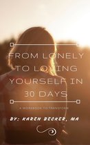 30 Days to go from Lonely to Loving Yourself