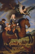 The Lewis Walpole Series in Eighteenth-Century Culture and History - The Spanish Resurgence, 1713-1748
