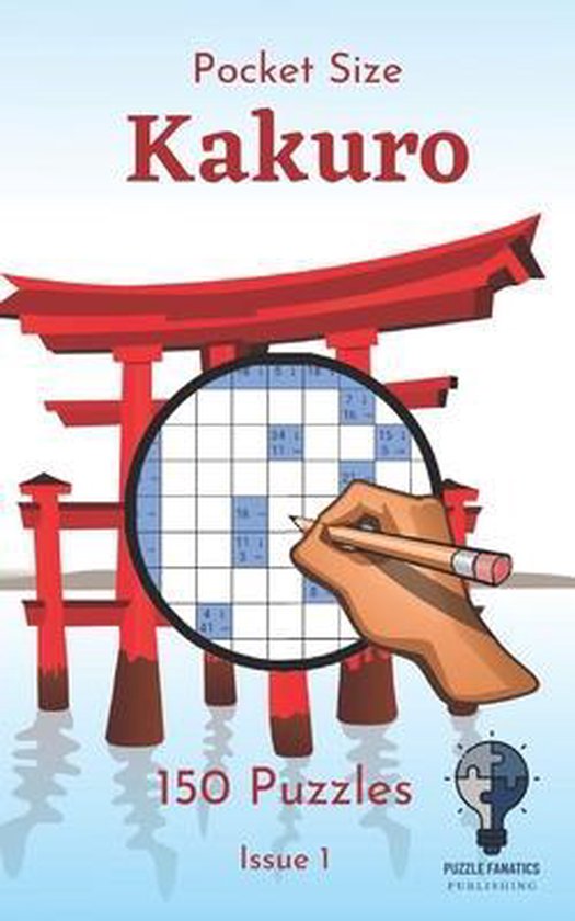 Pocket Size Kakuro Issue 1, Puzzle Fanatic 9798568895022 Boeken