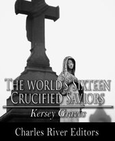 Boekomslag met de titel 'THE WORLD'S SIXTEEN CRUCIFIED SAVIORS' van Kersey Graves.