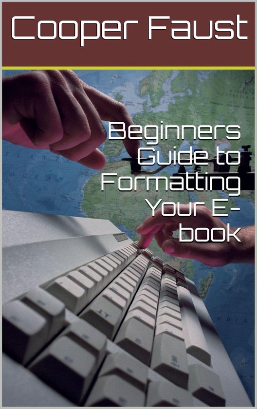 Beginners Guide to Formatting Your E-book - cover