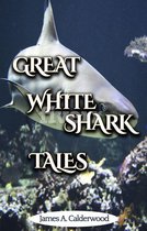 Great White Shark Tales