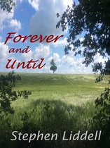 Forever and Until (Book Three of the Timeless Trilogy)