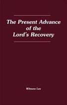 The Present Advance of the Lord's Recovery