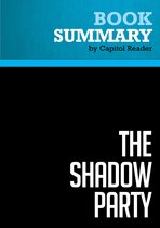 Summary: The Shadow Party
