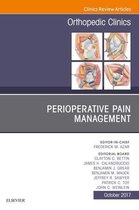 The Clinics: Orthopedics Volume 48-4 - Perioperative Pain Management, An Issue of Orthopedic Clinics