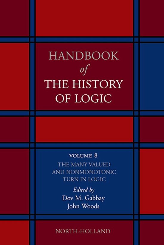 The Many Valued and Nonmonotonic Turn in Logic - cover