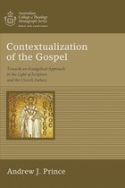 Australian College of Theology Monograph Series - Contextualization of the Gospel