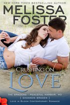 Crushing on Love (Bradens at Peaceful Harbor)