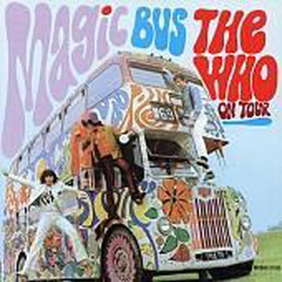 Magic Bus - The Who On Tour