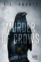 A Lake Pines Mystery 3 - Murder Of Crows