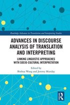 Advances in Discourse Analysis of Translation and Interpreting