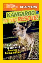Chapter Book - National Geographic Kids Chapters: Kangaroo to the Rescue!