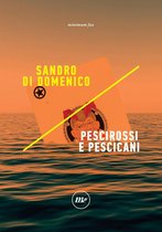 Pescirossi e pescicani