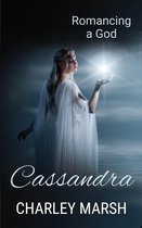 Romancing a God Series 2 - Cassandra