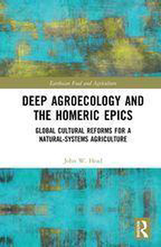 Earthscan Food and Agriculture - Deep Agroecology and the Ho ... - cover