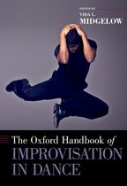 Oxford Handbooks - The Oxford Handbook of Improvisation in Dance