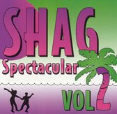 Shag Spectacular, Vol. 2