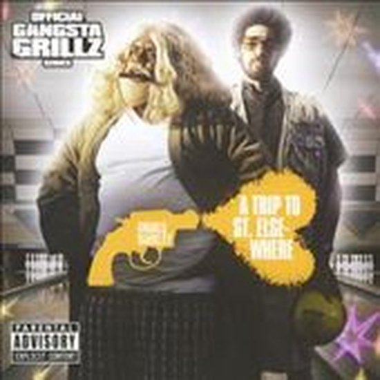 Cover 'A Trip to St. Elsewhere' met twee mannen, een met blonde pruik en een met krullen. Tekst 'Official Gangsta Grillz'.