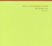 Henry Threadgill Zooid - This Brings Us To Volume I (CD)