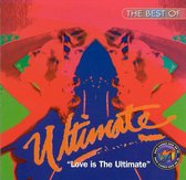 The Best Of Ultimate: Love Is The Ultimate