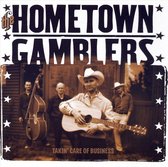 Hometown Gamblers - Takin' Care Of Business (CD)