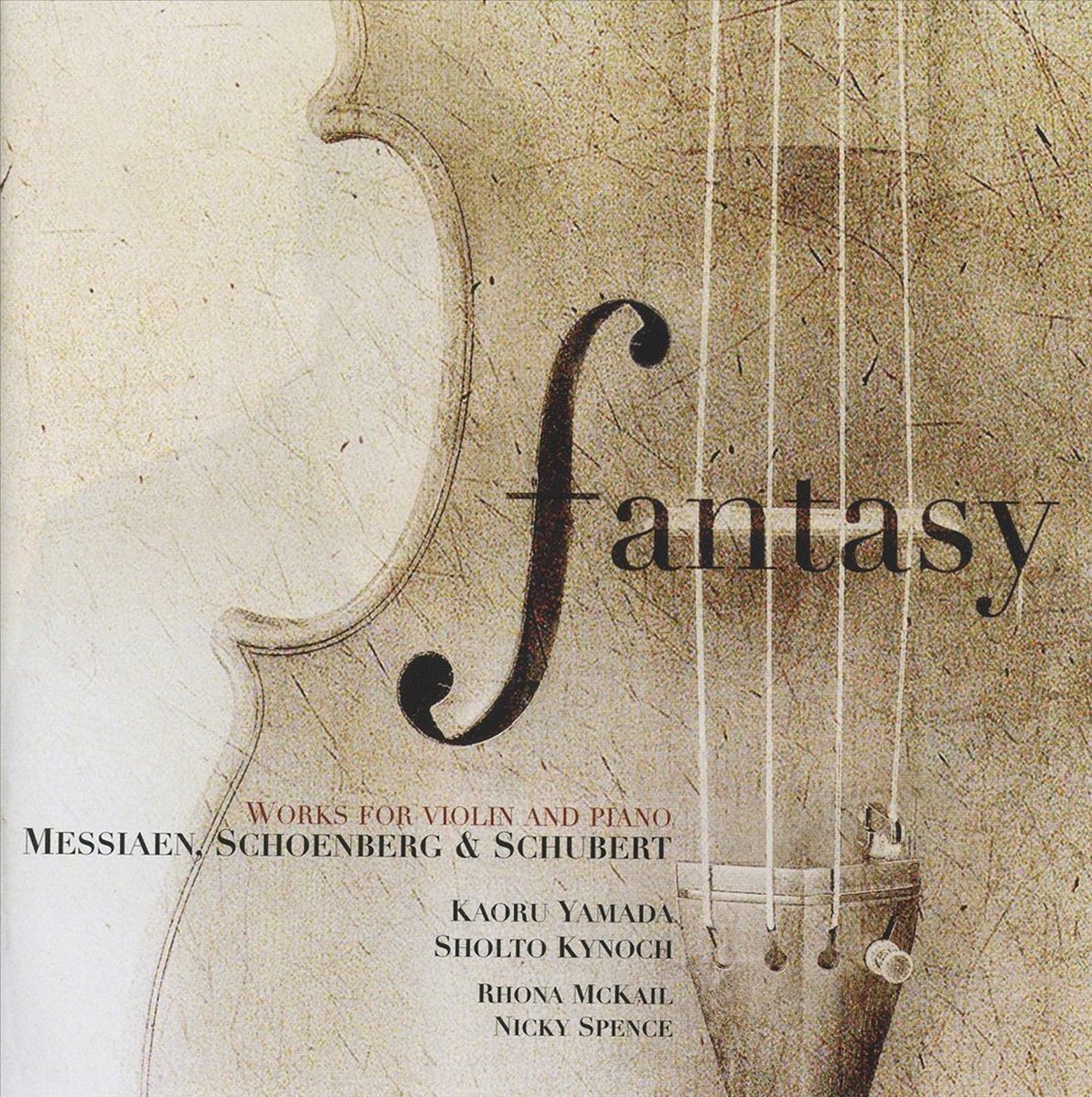 Messiaen/Schoenberg /Schubert: Fantasy - Works