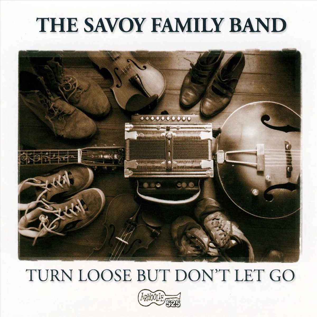 The Savoy Family Cajun Band - Turn Loose But Don't Let (CD)