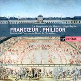 Francoeur &Amp; Philidor: Symphonies