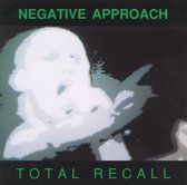 Negative Approach - Total Recall (CD)