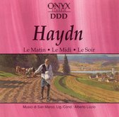 Haydn: Le Matin; Le Midi; Le Soir