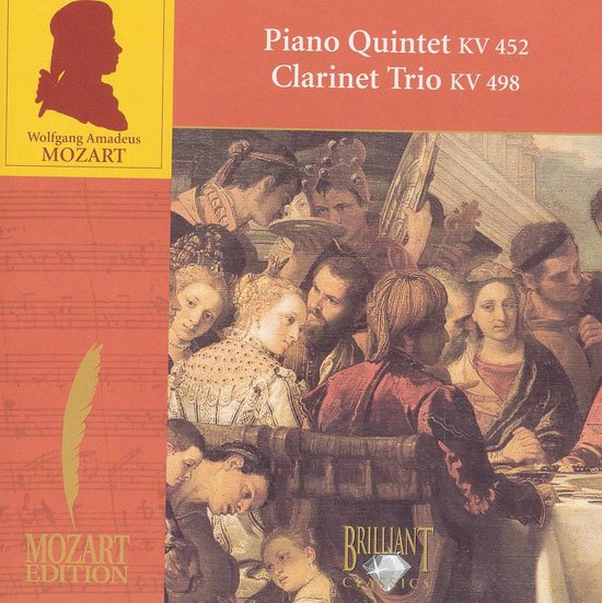 Mozart: Piano Quintet KV 452; Clarinet Trio KV 498