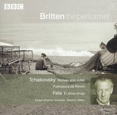 Britten the Performer 12 - Tchaikovsky: Romeo & Juliet, etc