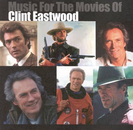 Music for the Movies of Clint Eastwood