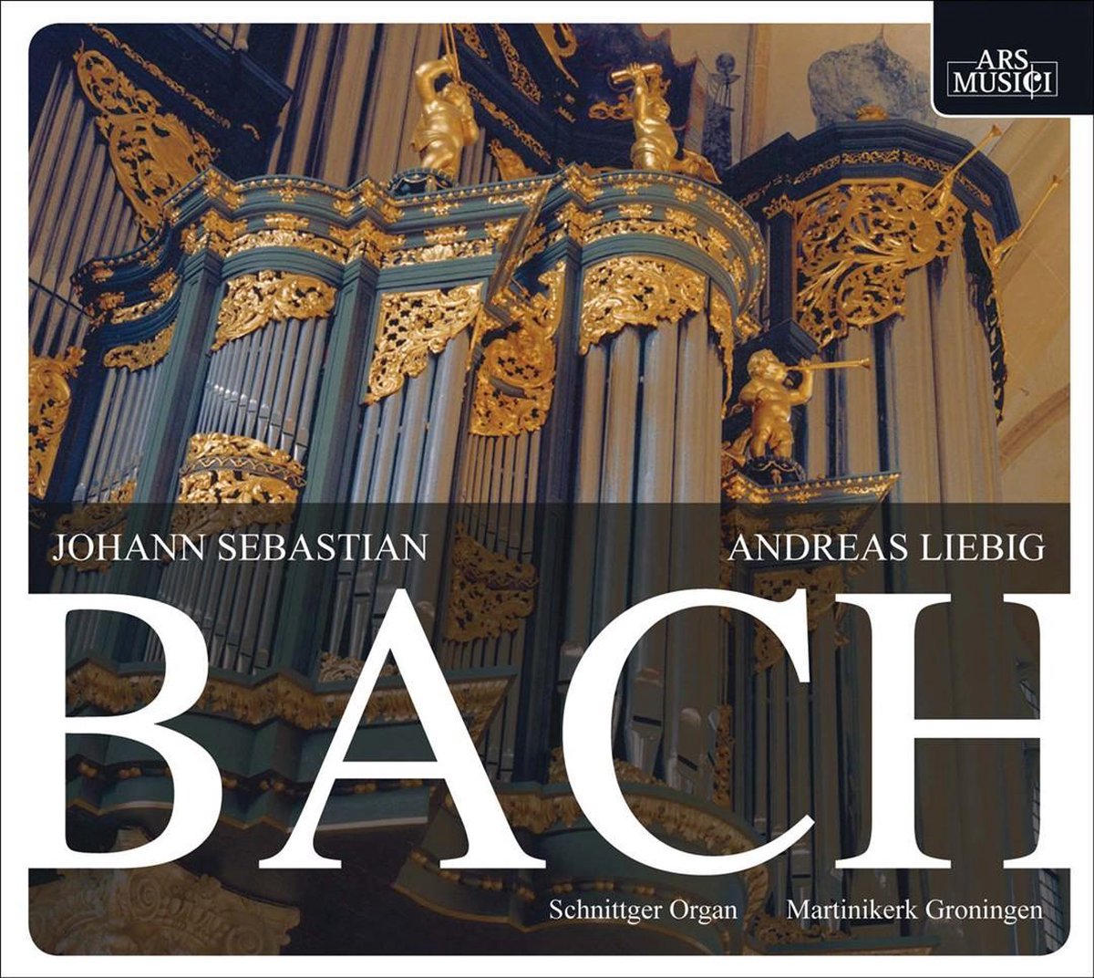 Bach Organ Works Vol. 1, Andreas Liebig | CD (album) | Muziek | bol.com
