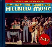 Dim Lights, Thick Smoke and Hillbilly Music: 1965